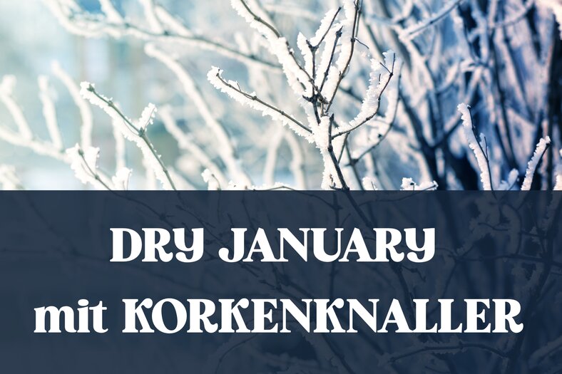 Dry January – Bewusst geniessen ohne Alkohol